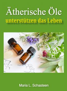 Ätherische Öle Anwendung und Wirkung